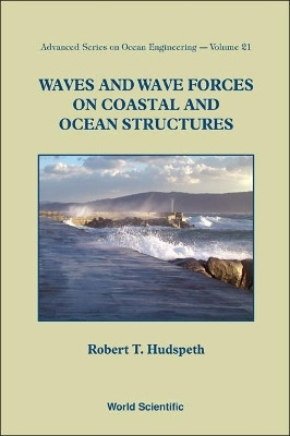 Waves And Wave Forces On Coastal And Ocean Structures illustrated edition Edition(English, Hardcover, Hudspeth Robert T)