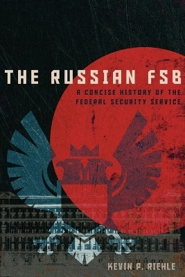 The Russian FSB(English, Paperback, Riehle Kevin P.)