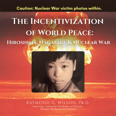 THE Incentivization of World Peace(English, Paperback, Wilson Raymond G PH D)
