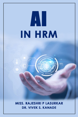 AI in HRM(Paperback, Miss. Rajeshri P Lasurkar, Dr. Vivek S Kanade)