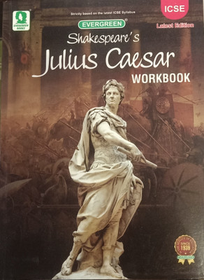 EVERGREEN SHAKESPEARE'S JULIUS CAESAR WORKBOOK ICSE(Paperback, EVERGREEN)