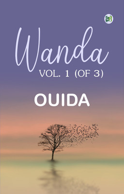 Wanda, Vol. 1 (of 3)(Paperback, Ouida)