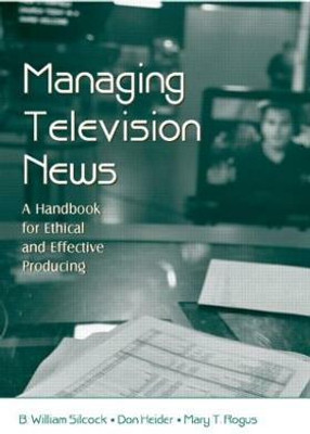 Managing Television News(English, Paperback, Silcock B. William)