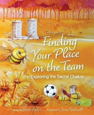 Finding Your Place On The Team(English, Paperback, Farkas Yvette)