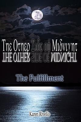 The Other Side of Midnight - the Fulfillment(English, Paperback, Rivello Author Karen)