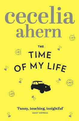 The Time of My Life(English, Paperback, Ahern Cecelia)