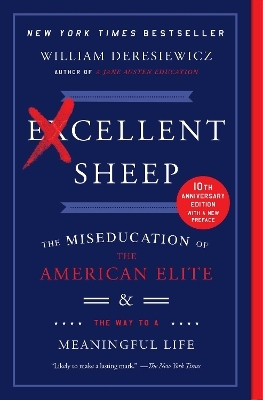 Excellent Sheep(English, Paperback, Deresiewicz William)