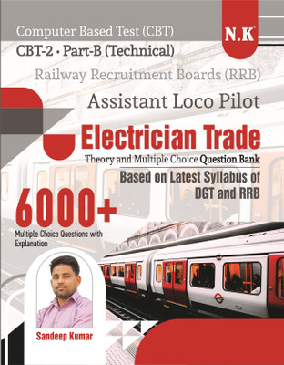 Neelkanth - RRB Assistant Loco Pilot (ALP) - CBT-2 (Part - B) Technical (Electrician Trade) Theory and Multiple Choice Question Bank in English(Paperback, Sandeep Kumar)