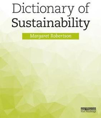 Dictionary of Sustainability(English, Paperback, Robertson Margaret)