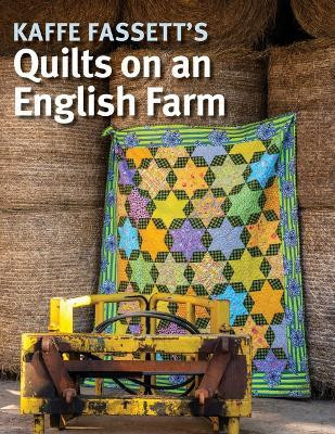 Kaffe Fassett's Quilts on an English Farm(English, Paperback, Fassett Kaffe)