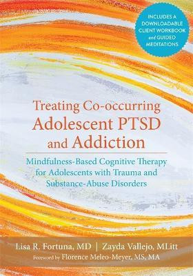 Treating Co-occurring Adolescent PTSD and Addiction(English, Paperback, Fortuna Lisa R. Dr.)