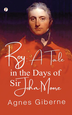 A tale in the days of Sir John Moore (Edition1st)(English, Paperback, Giberne Agnes)