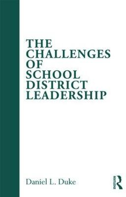 The Challenges of School District Leadership(English, Paperback, Duke Daniel L.)