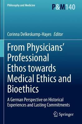 From Physicians' Professional Ethos towards Medical Ethics and Bioethics(English, Paperback, unknown)