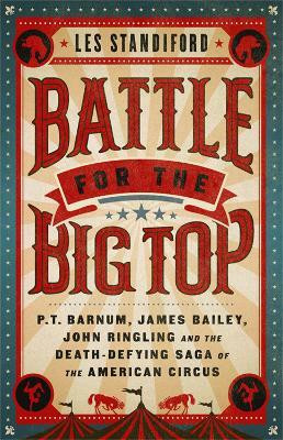 Battle for the Big Top(English, Paperback, Standiford Les)