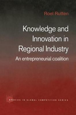 Knowledge and Innovation in Regional Industry(English, Paperback, Rutten Roel)