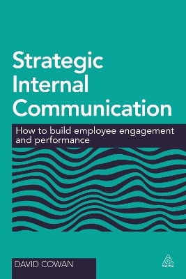 Strategic Internal Communication(English, Paperback, Cowan David Dr)