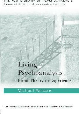 Living Psychoanalysis(English, Paperback, Parsons Michael)