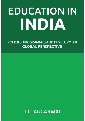 Education in India: Policies, Programmes and Development - Global Perspective(Paperback, J.C. Aggarwal)