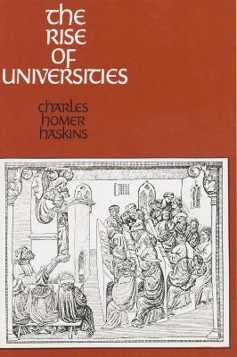 The Rise of Universities(English, Electronic book text, Haskins Charles Homer)