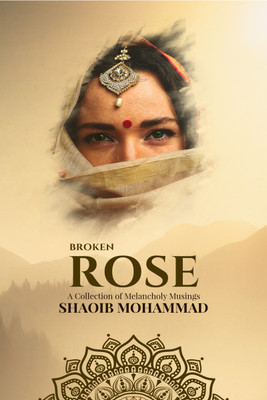 Broken Rose(English, Paperback, Mohammad Shoaib)