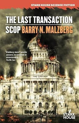 The Last Transaction / Scop(English, Paperback, Malzberg Barry N)
