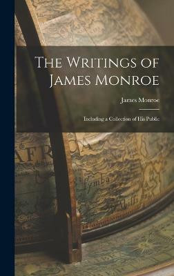 The Writings of James Monroe(English, Hardcover, Monroe James)