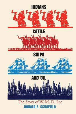 Indians, Cattle, Ships, and Oil(English, Paperback, Schofield Donald F.)