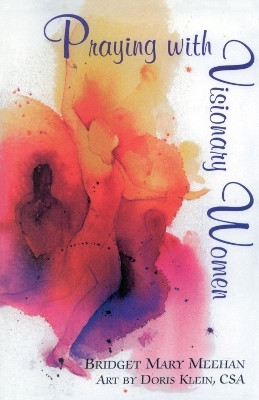 Praying with Visionary Women(English, Paperback, Meehan Bridget Mary)