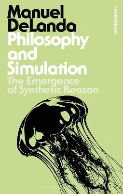 Philosophy and Simulation(English, Paperback, DeLanda Manuel Professor)