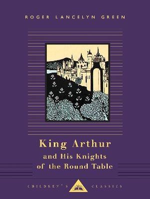 King Arthur and His Knights of the Round Table(English, Hardcover, Green Roger Lancelyn)