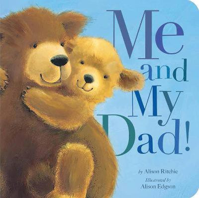Me and My Dad!(English, Board book, Ritchie Alison)