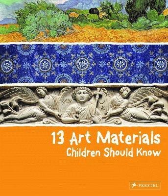 13 Art Materials Children Should Know(English, Hardcover, Marchioro Narcisa)