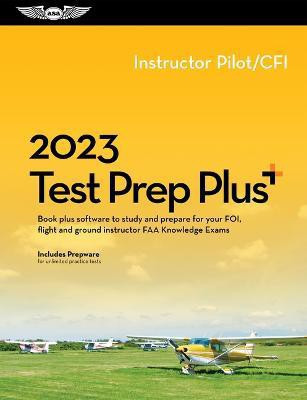 2023 Instructor Pilot/Cfi Test Prep Plus(English, Hardcover, ASA Test Prep Board)