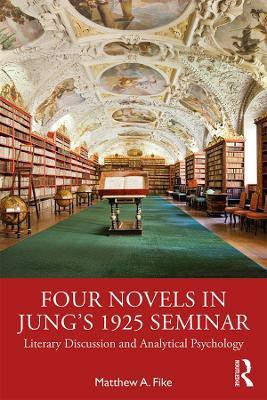 Four Novels in Jung's 1925 Seminar(English, Paperback, Fike Matthew A.)