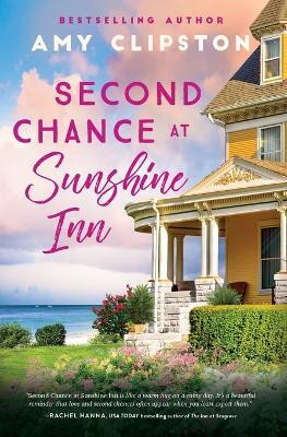 Second Chance at Sunshine Inn(English, Paperback, Clipston Amy)