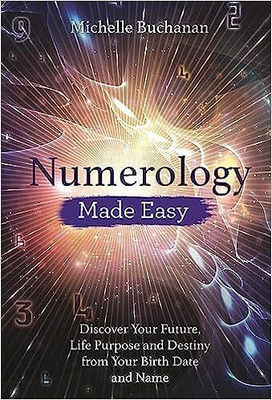 Numerology Made Easy(Paperback, Michelle Buchanan)