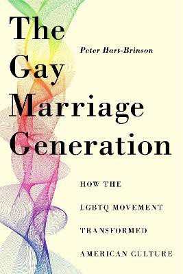 The Gay Marriage Generation(English, Paperback, Hart-Brinson Peter)