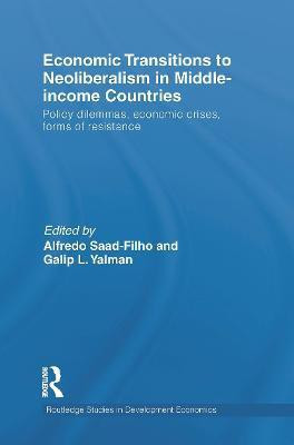 Economic Transitions to Neoliberalism in Middle-Income Countries(English, Paperback, unknown)