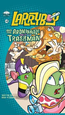 LarryBoy and the Abominable Trashman!(English, Paperback, Peterson Doug)