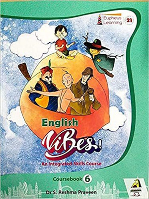 EUPHEUS ENGLISH VIBES (COURSEBOOK ) - 6(SOFT BOUND, EUPHEUS LEARNING)
