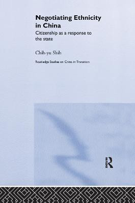 Negotiating Ethnicity in China(English, Paperback, Shih Chih-yu)