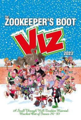 The Viz Annual 2023: Zookeeper's Boot: Cobbled Together from the Best Bits of Issues 292-301(English, Hardcover, Viz Magazine)