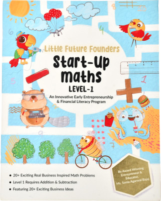 Start-up Maths Level 1  - Little Future Founders(Paperback, Sonia Agarwal Bajaj)