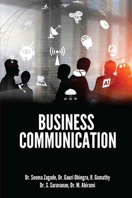 BUSINESS COMMUNICATION(Paperback, Dr. Seema Zagade, Dr. Gauri Dhingra, R. Gomathy, Dr. S. Saravanan, Dr. M. Abirami)