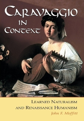 Caravaggio in Context(English, Paperback, Moffitt John F.)