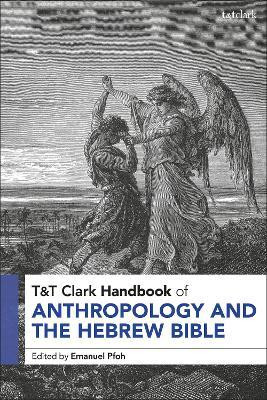 T&T Clark Handbook of Anthropology and the Hebrew Bible(English, Paperback, unknown)