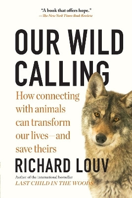 Our Wild Calling(English, Paperback, Louv Richard)