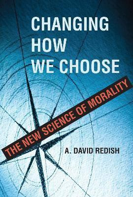 Changing How We Choose(English, Hardcover, Redish A. David)