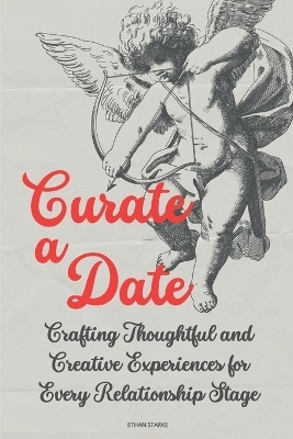Curate a Date(English, Paperback, Starke Ethan)